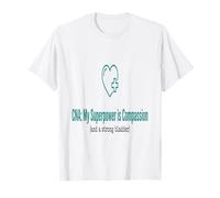 Est-ce Que Les Soins Infirmiers Peuvent Avoir Mon Super Pouvoir, C'est la Compassion et Une Chauve-tête Forte T-Shirt