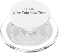Est-ce Que Lie, Liar Vous a Dit ça PopSockets PopGrip pour MagSafe