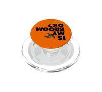 Est-ce Que Mon Balai va Bien ? C'est drôle, Halloween, la sorcière, est-ce Que Mon Balai est OK ? PopSockets PopGrip pour MagSafe