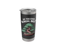 Est-ce que tu fais même du bonsaï, mon frère ? Art d’arbre Gobelet isotherme en acier inoxydable double paroi