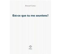 Est-ce que tu me souviens ? Renaud Camus (Auteur)