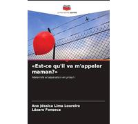 Est-ce qu'il va m'appeler maman?