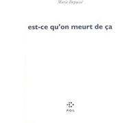 Est-ce qu'on meurt de ça Marie Depussé (Auteur)