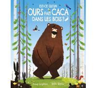 Jonny Leighton – Est-ce qu'un ours fait caca dans les bois ? – Illustré par Mike Byrne