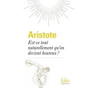 Est-ce tout naturellement qu'on devient heureux ? – Gallimard
