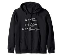 Est-ce Vrai, Bon, Beau. Vertus à Vivre Sweat à Capuche