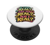 Est-ce Vrai, ES-tu réel, suis-Je Vraiment Groovy PopSockets PopGrip Adhésif