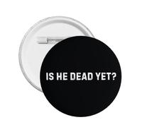 Est-il déjà mort ? Badge en métal, bouton, épingle, broche décorative