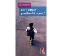 EST-IL ENCORE POSSIBLE D'EDUQUER