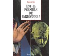 Est-il possible de pardonner ?