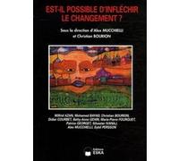 Est-il possible d'inflechir le changemen Christian Bourion (Directeur éditorial), Alex Mucchielli (Directeur éditorial), EDITIONS ESKA (Auteur)