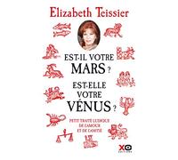 Est-il votre Mars ? Est-elle votre Vénus ? petit traité ludique de l'amour et de l'amitié (6)