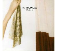 Est tropicale - Originaire de