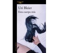 Esta Cuerpa Mía / This Body Of Mine