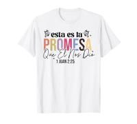Esta ES la promesa Que él nos dio: la Vida eterna. T-Shirt