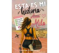 Esta es mi historia: Atila