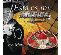Esta Es Mi Musica Con Mariachi