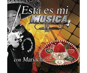Esta Es Mi Musica Con Mariachi