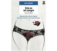 Esta Es Mi Sangre Thiebaut, Elise (Auteur)