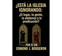 ¿Está la Iglesia ignorando la: ¿El lugar, la gente, la alabanza y la predicación?: Revitalización de las comunidades eclesiales A través de los principios fundamentales