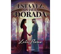 Esta vez, sin jaula dorada