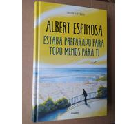 Estaba Preparado Para Todo Menos Para Ti / I Was Prepared For Everything But You
