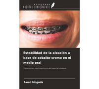 Estabilidad de la aleación a base de cobalto-cromo en el medio oral: Tratamientos electroquímicos del material ensayado