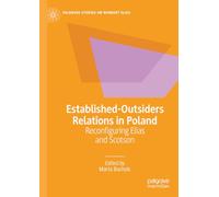 Established-Outsiders Relations in Poland: Reconfiguring Elias and Scotson