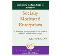 Establishing the Foundation for Successful Socially Motivated Enterprises