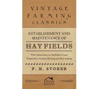Establishment And Maintenance Of Hay Fields