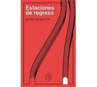 Estaciones De Regreso - [Livre en VO] Bergareche Mendoza, Jacobo (Auteur)