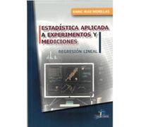 Estadística aplicada a experimentos y mediciones. Regresión lineal
