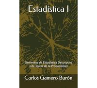 Estadística I: Elementos de Estadística Descriptiva y de Teoría de la Probabilidad