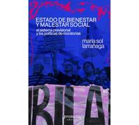 Estado de bienestar y malestar social: El sistema previsional y las políticas de moratorias