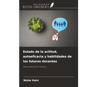 Estado de la actitud, autoeficacia y habilidades de los futuros docentes: Hacia la educación inclusiva