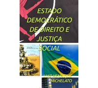ESTADO DEMOCRÁTICO DE DIREITO E JUSTIÇA SOCIAL