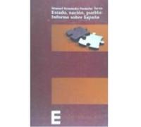 Estado, Nación, Pueblo : Informe Sobre España - Fernández-Fontecha Torres, Manuel Fernández - Fontecha Torres, Manuel (Auteur)