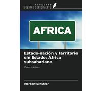 Estado-nación y territorio sin Estado: África subsahariana: Casos prácticos