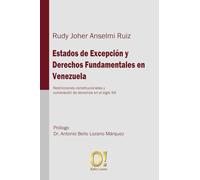 Estados de Excepción y Derechos Fundamentales en Venezuela: Restricciones constitucionales y vulneración de derechos en el siglo XXI.
