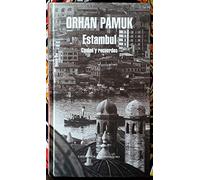 Estambul / Istanbul: Ciudad y Recuerdos/ Memories and the City