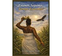 ¡Estamos, Seguimos, Siempre Estaremos!: Stories of Resistance, Rebirth, Resilience and Renewal in Borikén