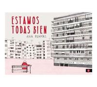 Estamos todas bien We are All Well by Ana Penyas Penyas, Ana (Auteur)