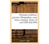 Estampes modernes, gravures, lithographies, eaux-fortes, estampes anciennes, aquarelles Louis Dumont (Auteur)