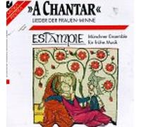 Estampie - Chantar: Courtly Love in The Middle Ages