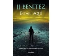 Están aquí ¿Qué ocultan los militares sobre los ovnis? - J.J. Benítez - Editorial Planeta - ebook (ePub) - Livre