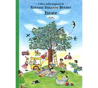 Estate. I libri delle stagioni. Ediz. a colori