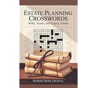 Estate Planning Crosswords: Wills, Trusts, and Legacy Terms