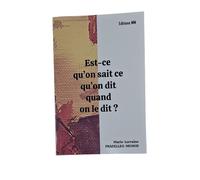 Estce qu’on sait ce qu’on dit - Marie-Lorraine Pradelles-Monod - Mm Eds - broché - Essai