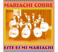 Este Es Mi Mariachi by Mariachi Cobre