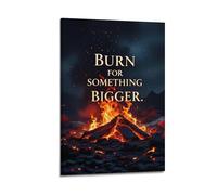 ESTE Poster décoratif sur toile avec citations de motivation Burn for Something Bigger 1 60 x 90 cm